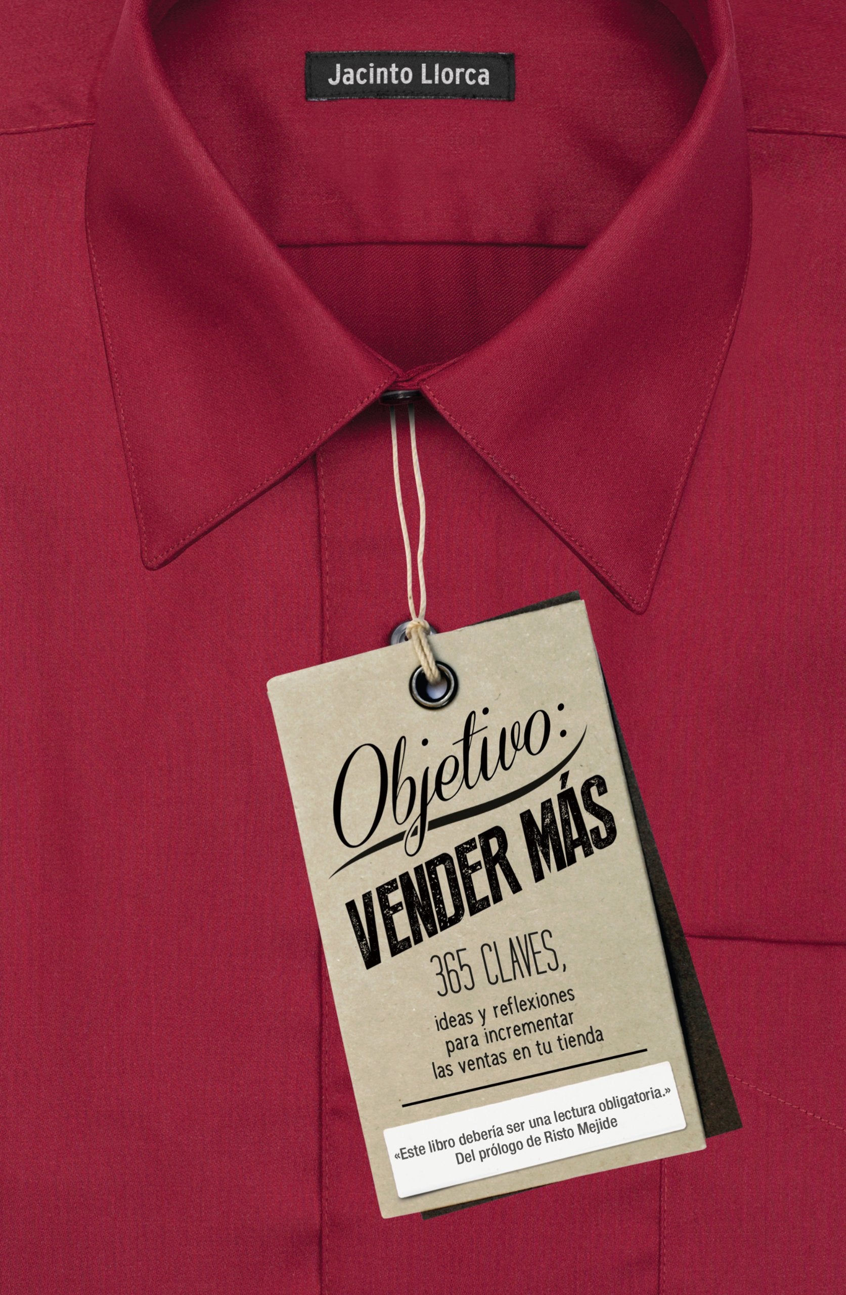 Objetivo : vender más : 365 claves, ideas y reflexiones para incrementar las ventas en tu tienda (MARKETING Y VENTAS) Business, Finance & Career