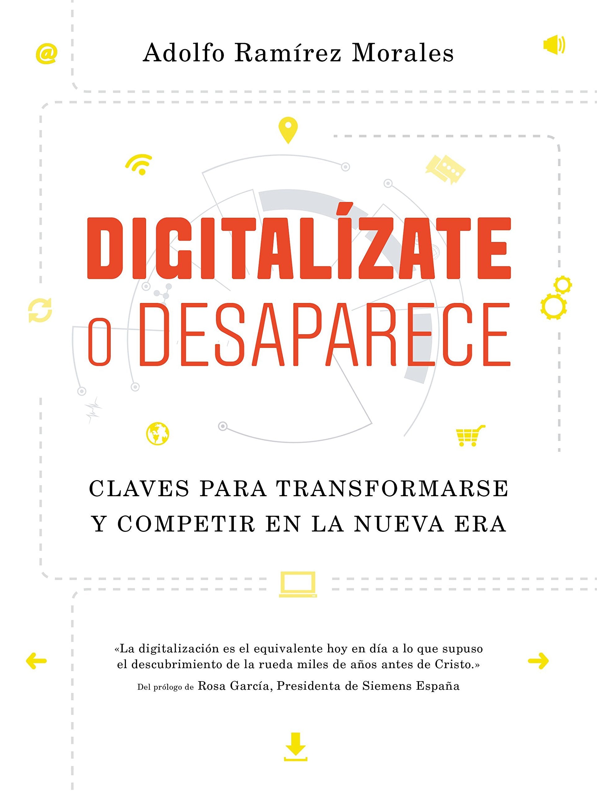 Digitalízate o desaparece : claves para transformarse y competir en la nueva era (COLECCION GESTION 2000) Business, Finance & Career
