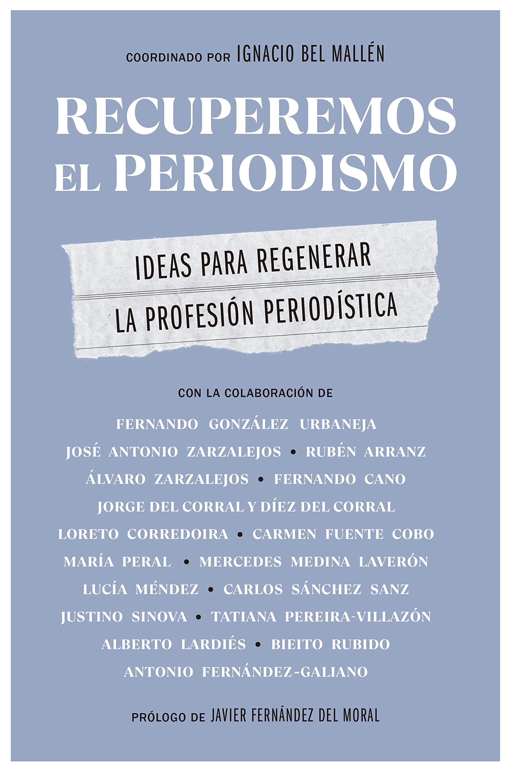 Recuperemos el periodismo: Ideas para regenerar la profesión periodística book