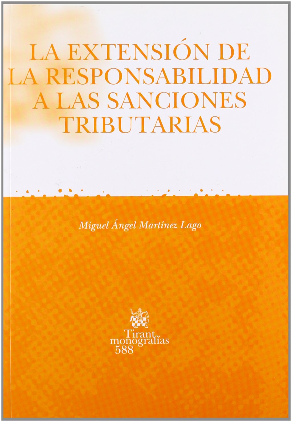 La extensión de la responsabilidad a las sanciones tributarias Law