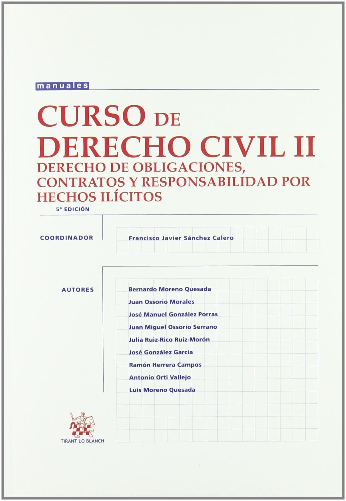 Curso de derecho civil II : derecho de obligaciones, contratos y responsabilidad por hechos ilícitos Learning & Reference
