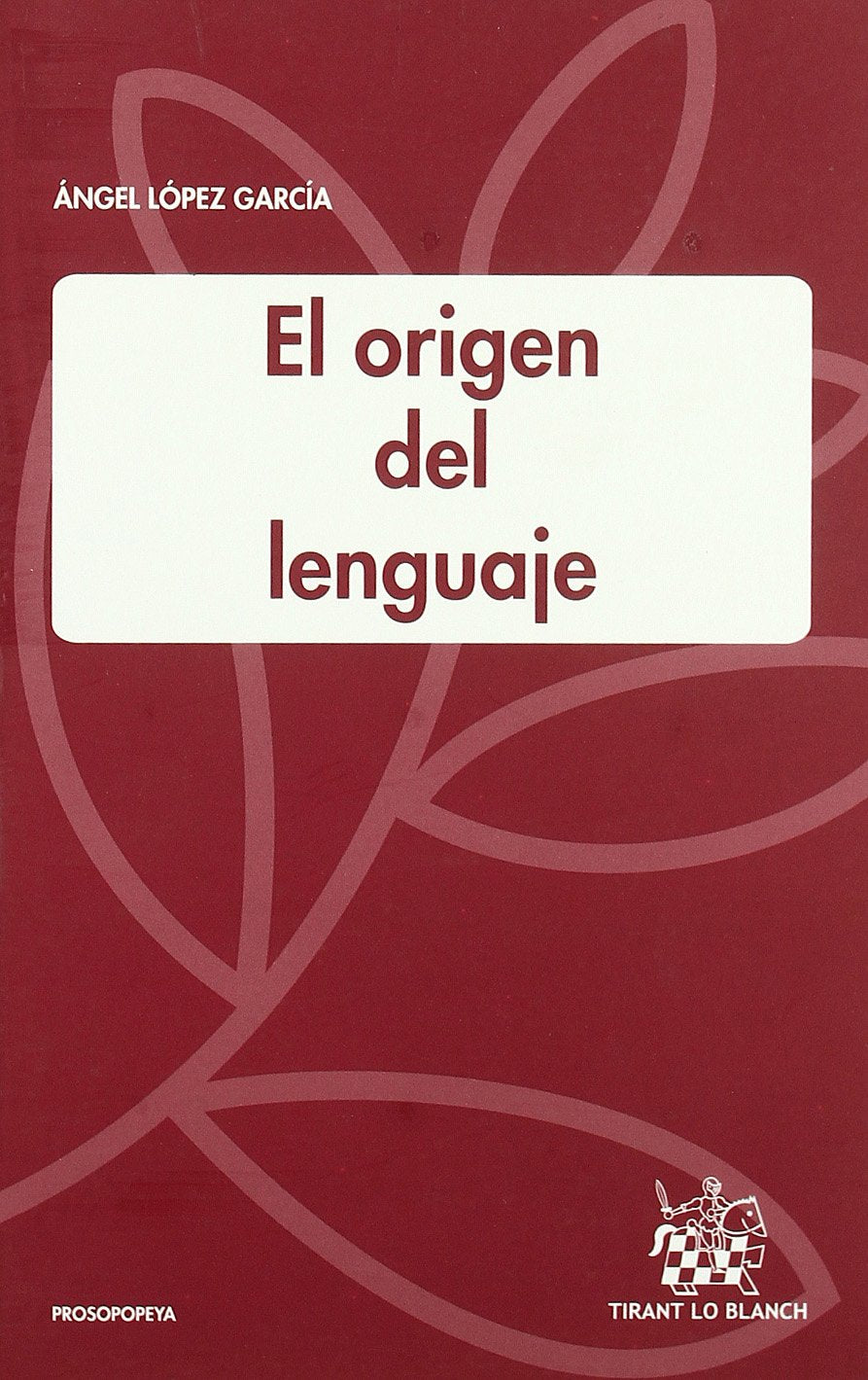 López García, Á: Origen del lenguaje Social Sciences