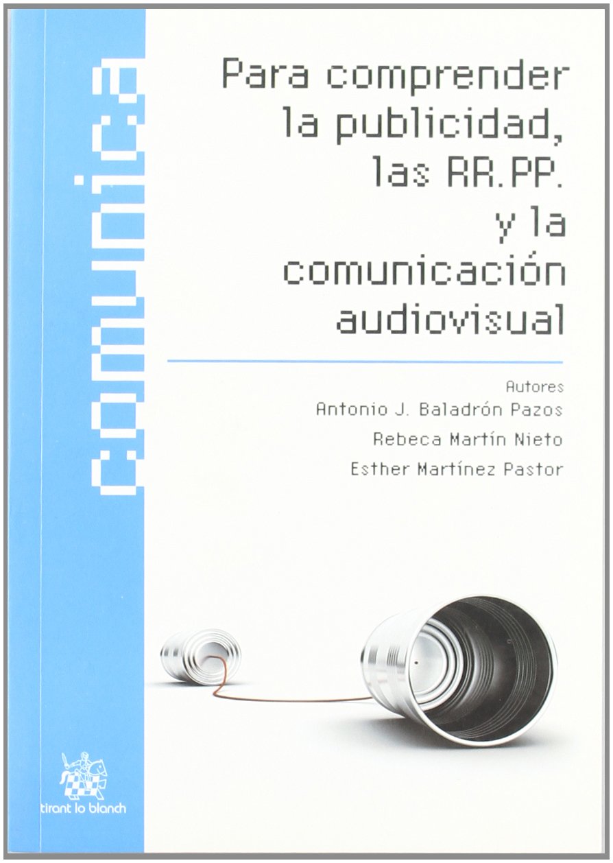Para comprender la publicidad , las RR.PP. y la comunicación audiovisual book