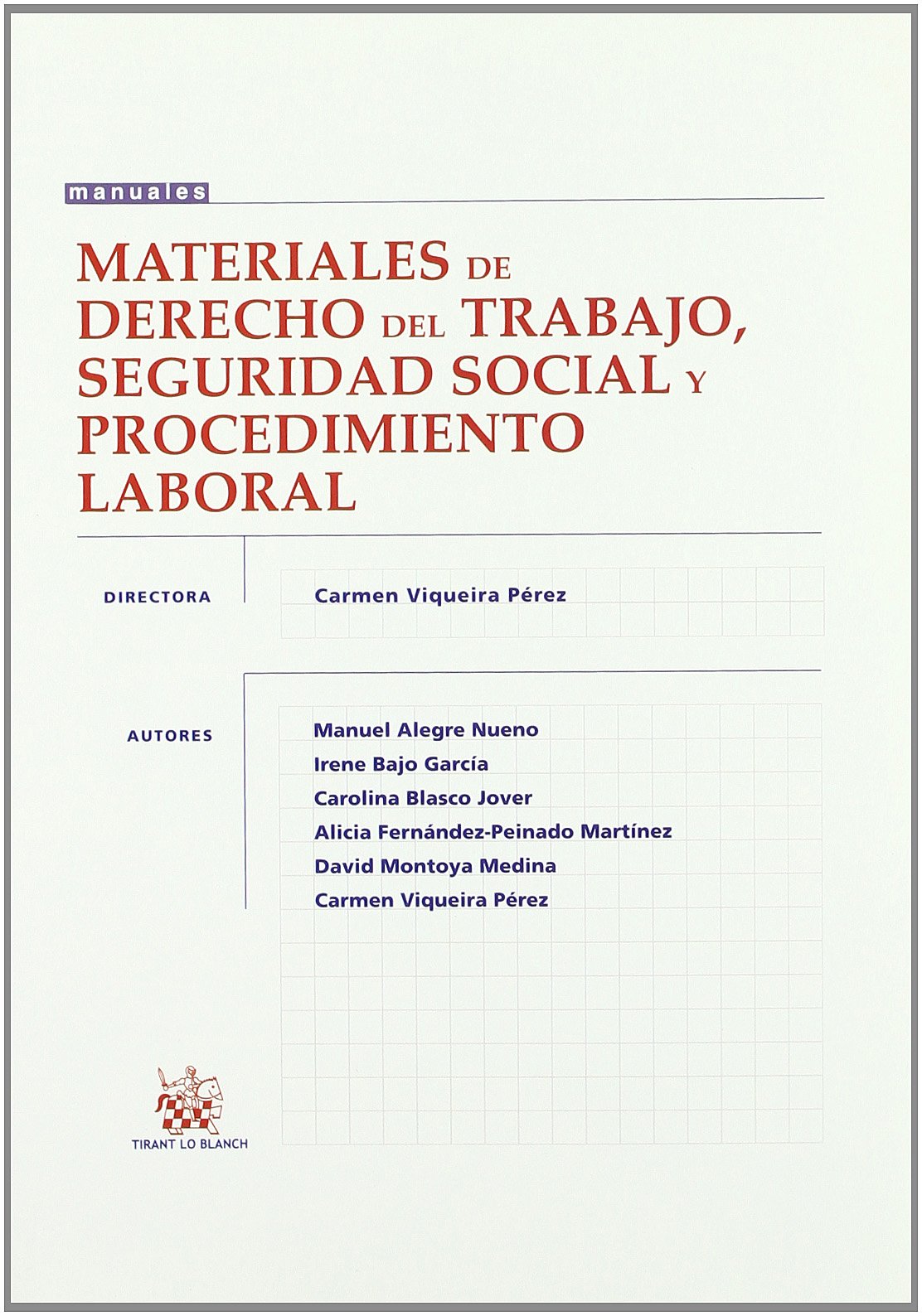 Materiales de Derecho del Trabajo , Seguridad Social y Procedimiento Laboral Learning & Reference