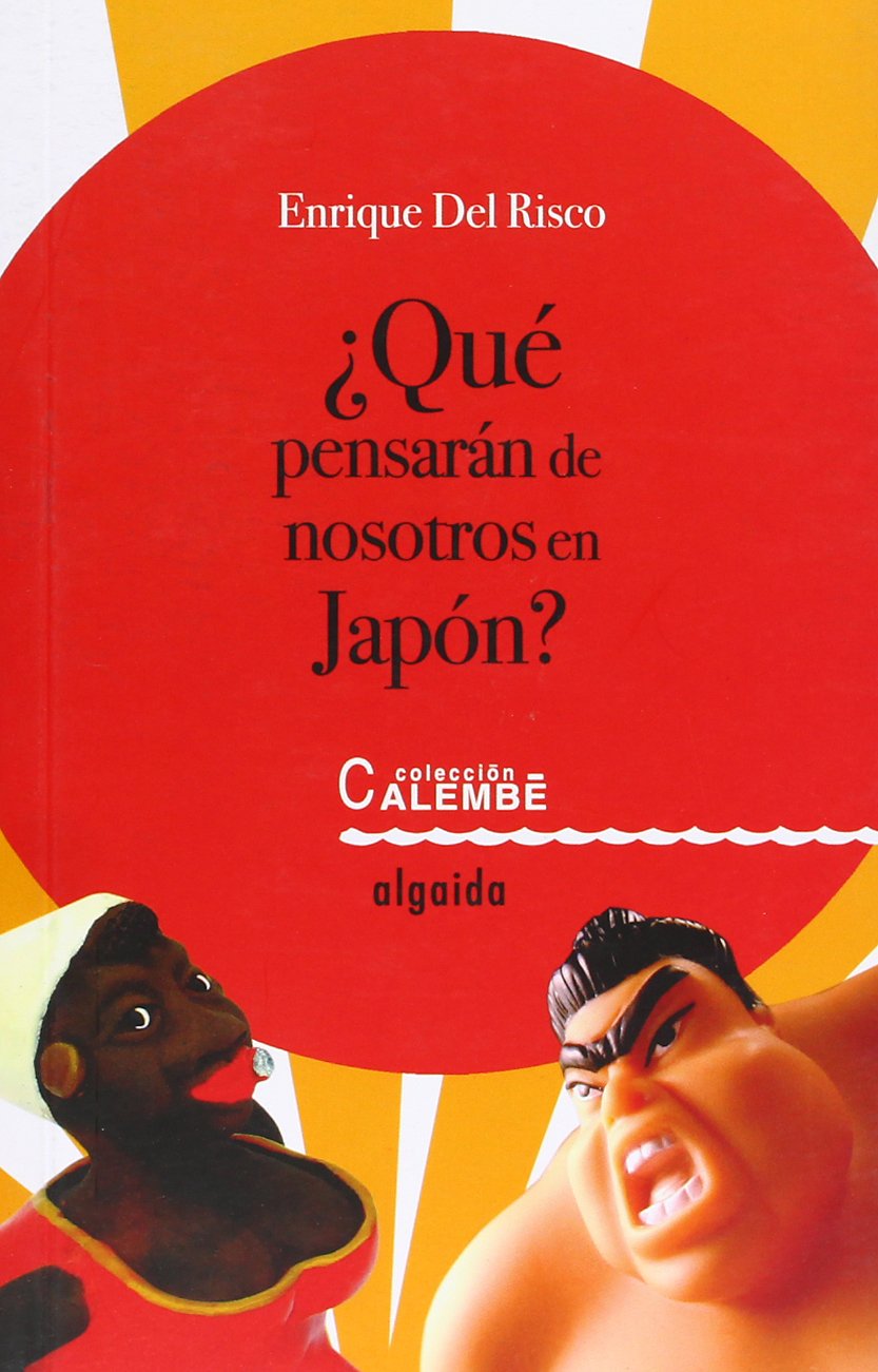 ¿Que pensarán de nosotros en Japón? Essays & Short Stories