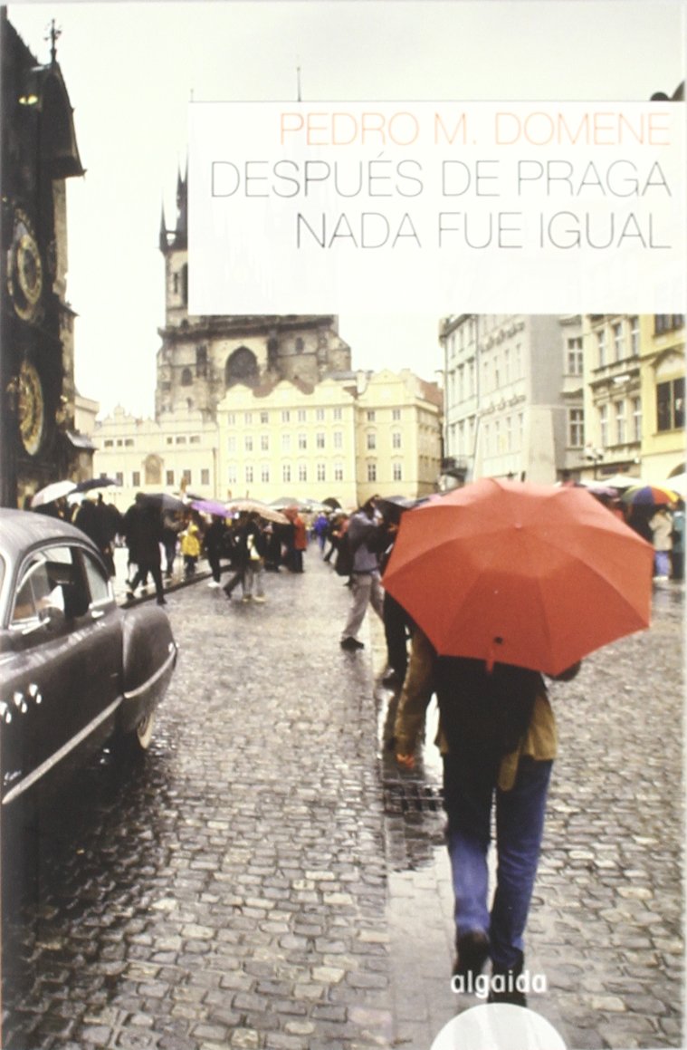 Despues de Praga nada fue igual/ After Prague nothing was the same book