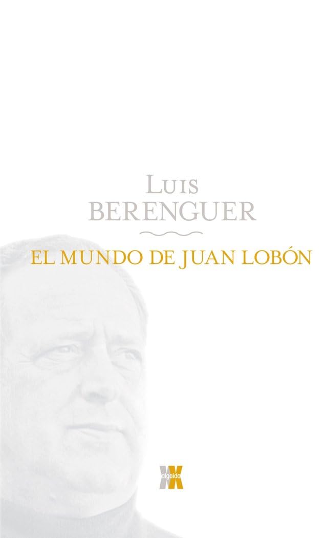 El mundo de Juan Lobón (ALGAIDA LITERARIA - ALGAIDA XX) Social Sciences