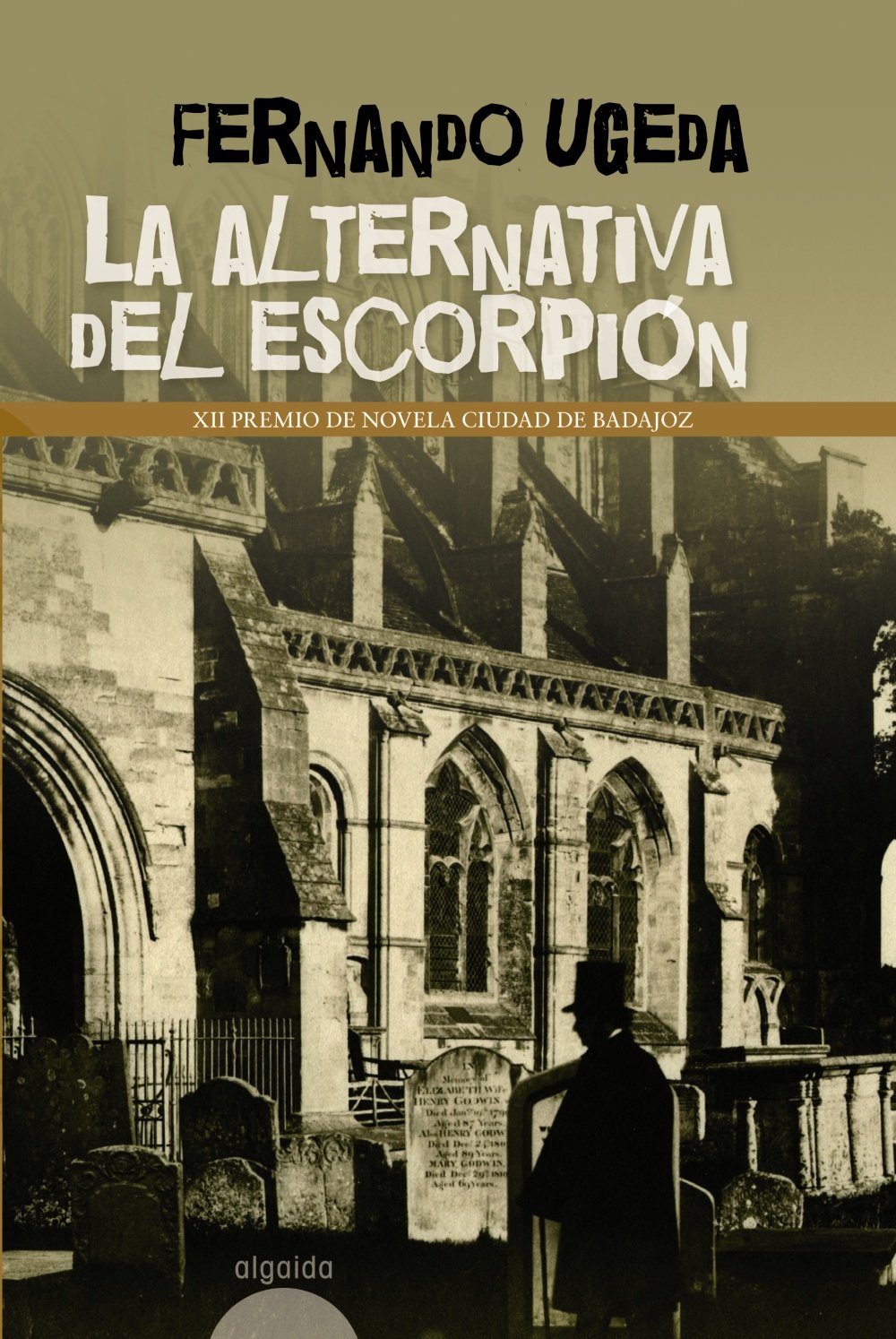 La alternativa del escorpión (ALGAIDA LITERARIA - PREMIO DE NOVELA CIUDAD DE BADAJOZ) Contemporary literature