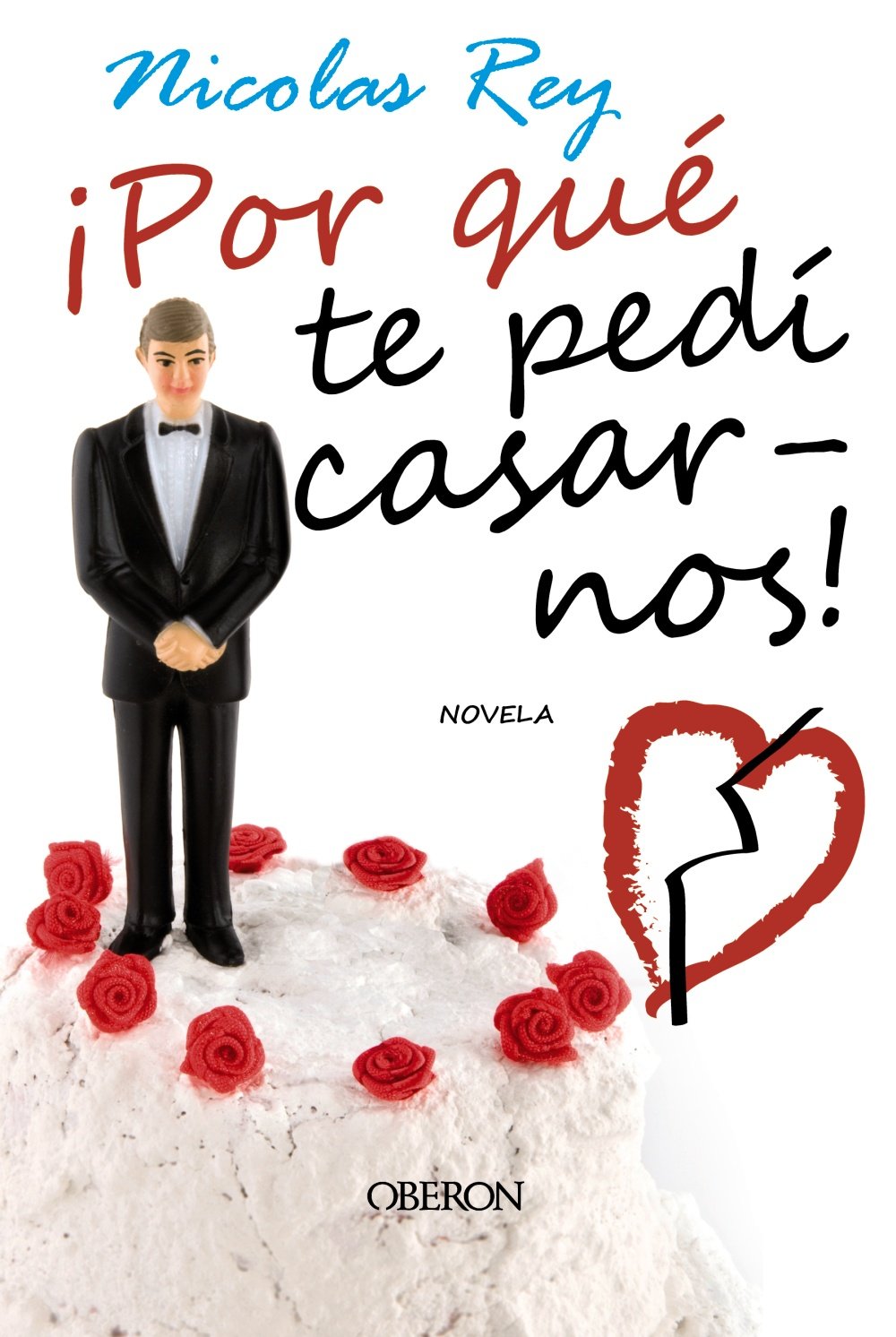 ¡Por que te pedi casarnos! / Why Asked You to Marry! book