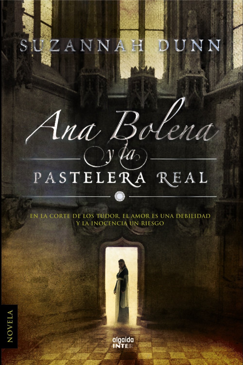 Ana Bolena y la pastelera real (ALGAIDA LITERARIA - INTER) Social Sciences