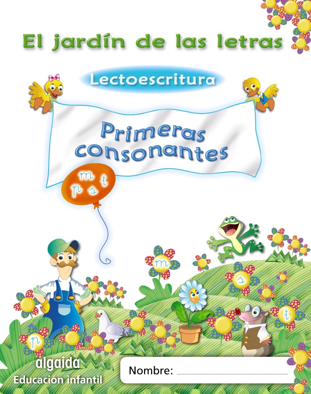 El jardín de las letras. Lectoescritura. Primeras consonantes.: Lectoescritura Pauta book