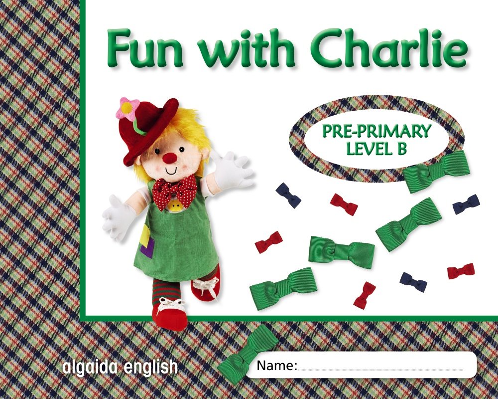 Fun with Charlie. Level B. Proyecto de inglés. Educación Infantil. book