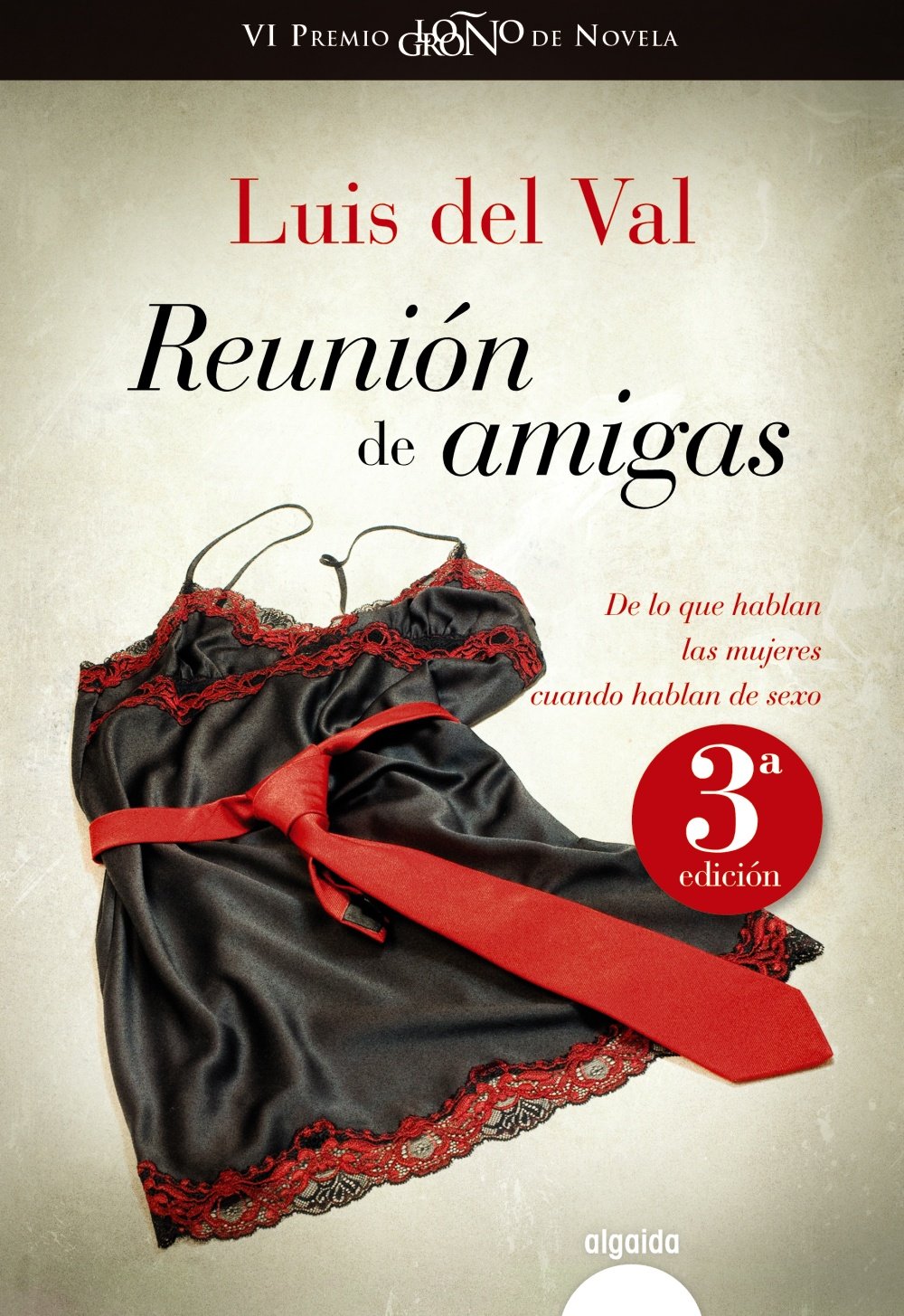 Reunión de amigas (ALGAIDA LITERARIA - PREMIO LOGROÑO DE NOVELA) Contemporary literature