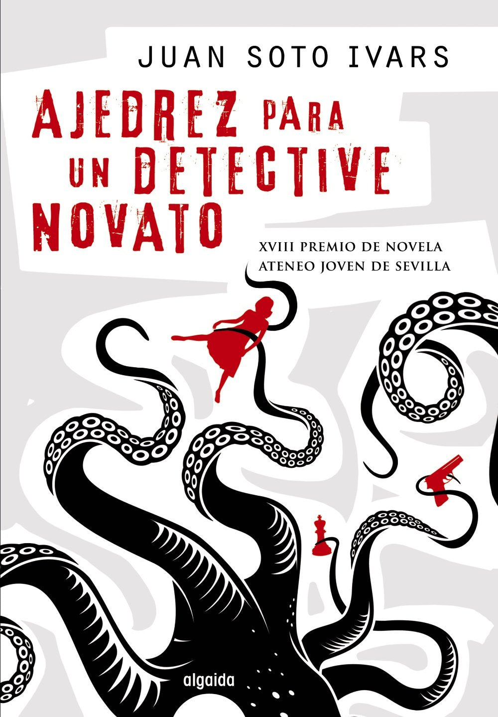 Ajedrez para un detective novato (ALGAIDA LITERARIA - PREMIO ATENEO JOVEN DE SEVILLA) Contemporary literature