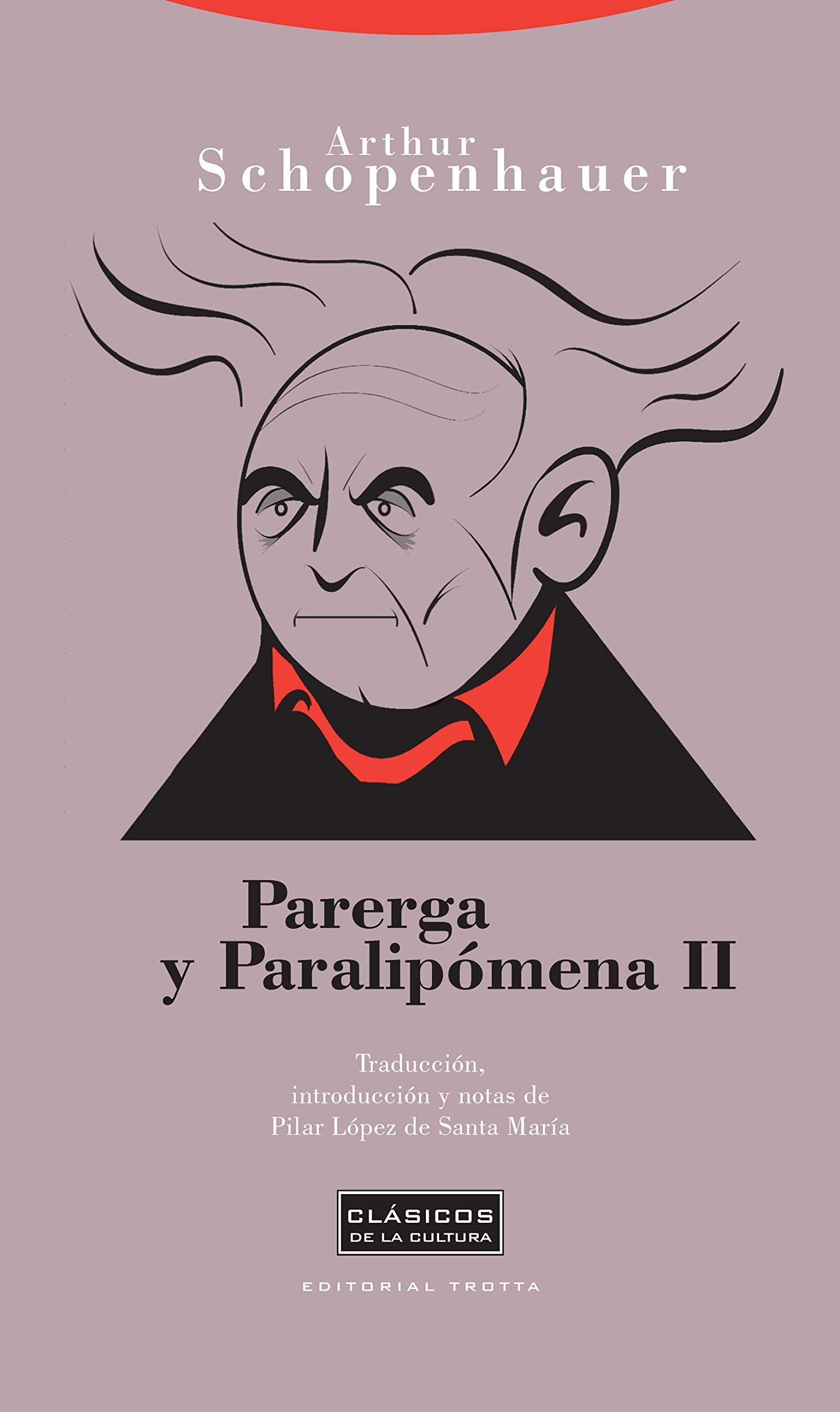Parerga y paralipónema II (Clásicos de la Cultura) Philosophy