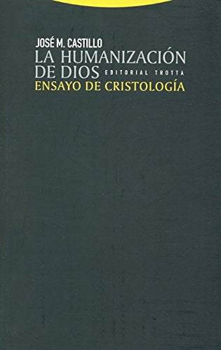 La humanización de Dios : ensayo de cristología (Estructuras y Procesos. Religión) Social Sciences
