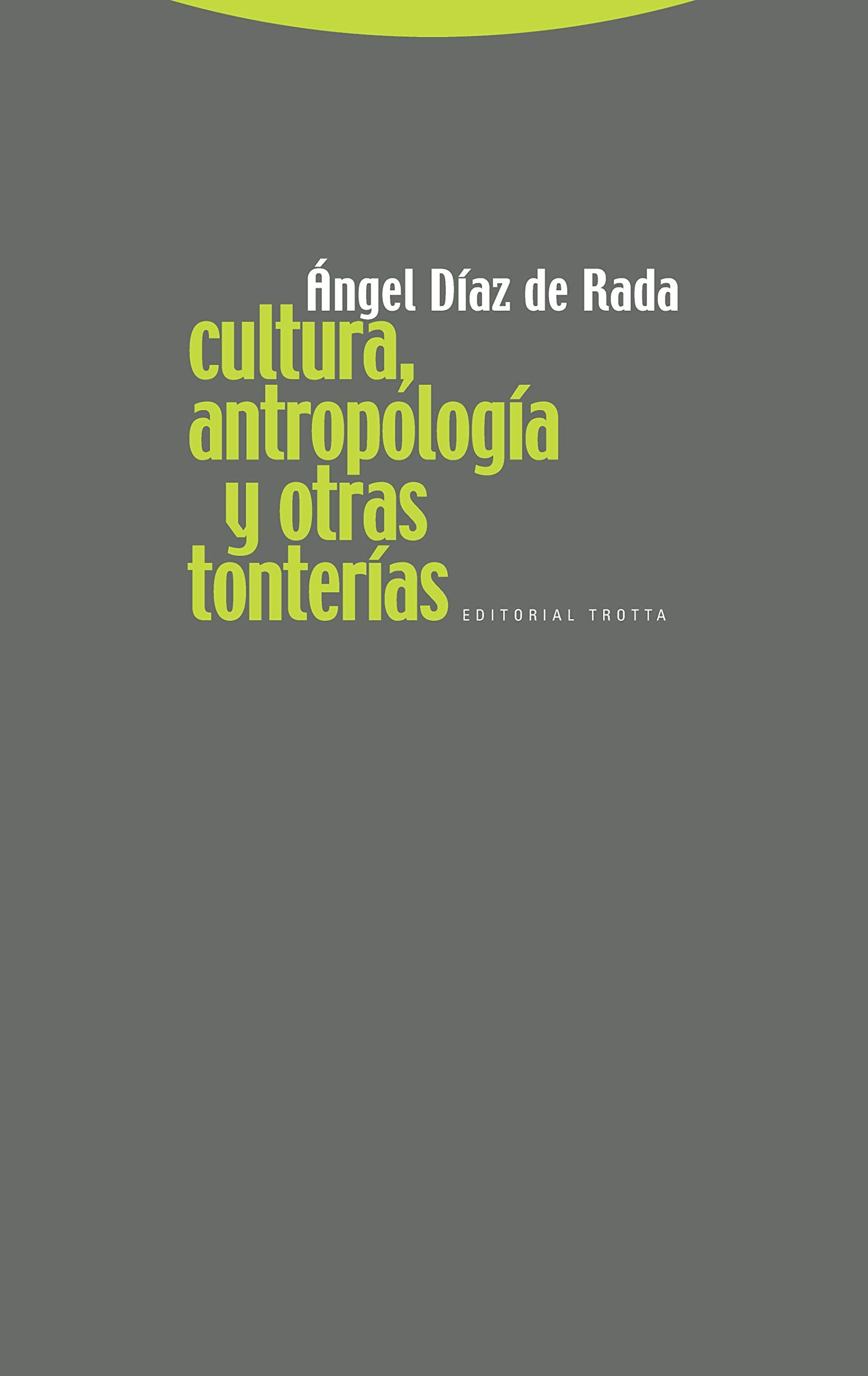 Cultura, antropología y otras tonterías book