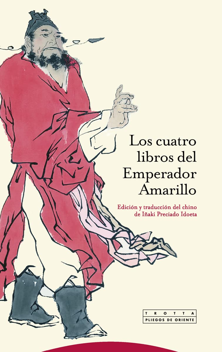 Los cuatro libros del Emperador Amarillo : (Huangdi siging) (Pliegos de Oriente) Philosophy
