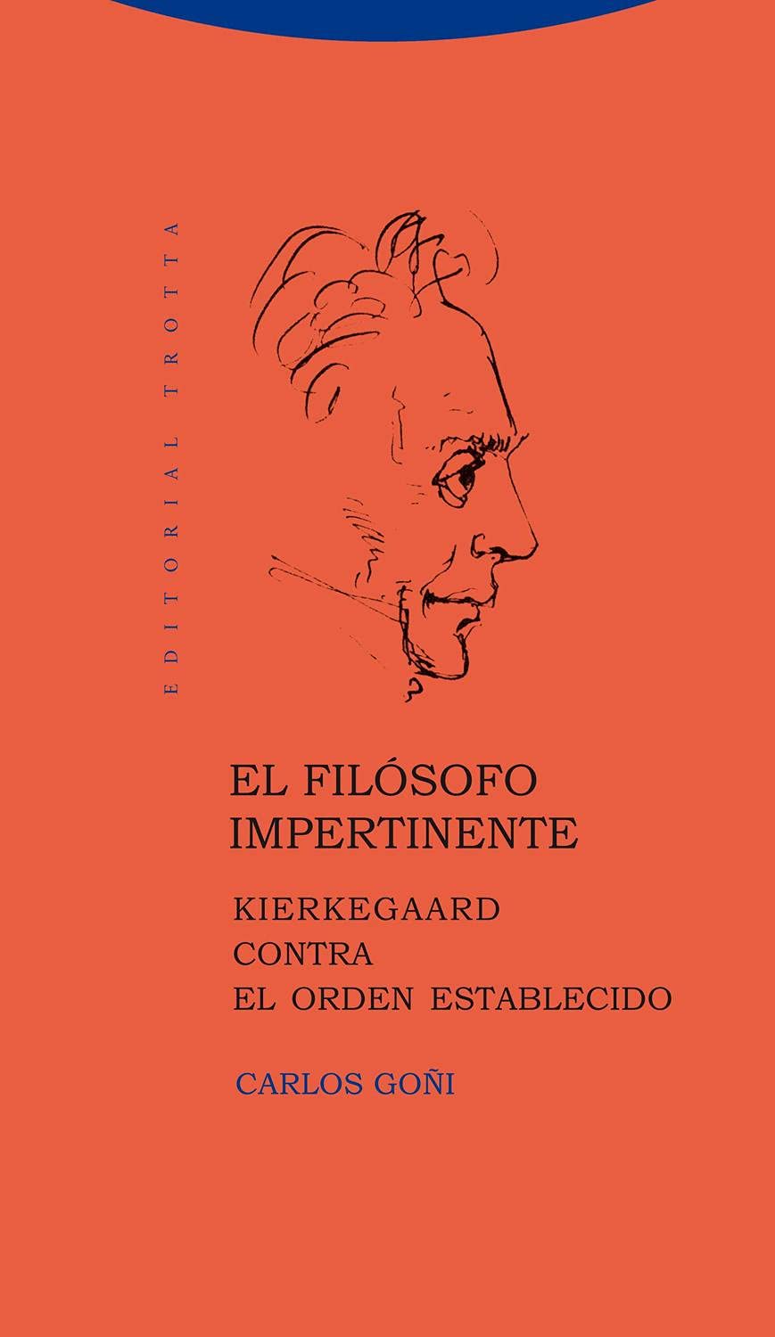 El filósofo impertinente: Kierkegaard contra el orden establecido book
