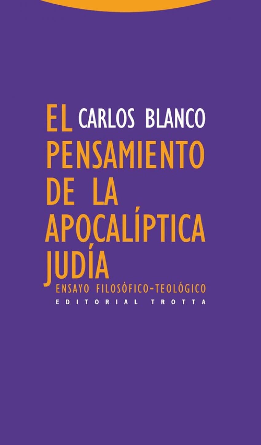 El pensamiento de la apocalíptica judía: Ensayo filosófico-teológico book