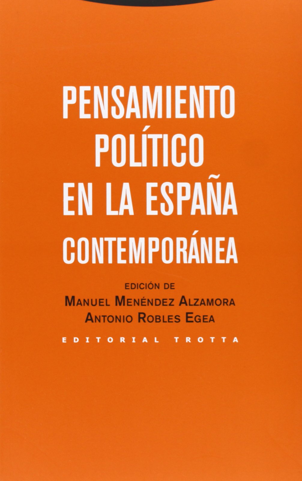 Pensamiento político en la España contemporánea (Estructuras y Procesos. Ciencias Sociales) Philosophy