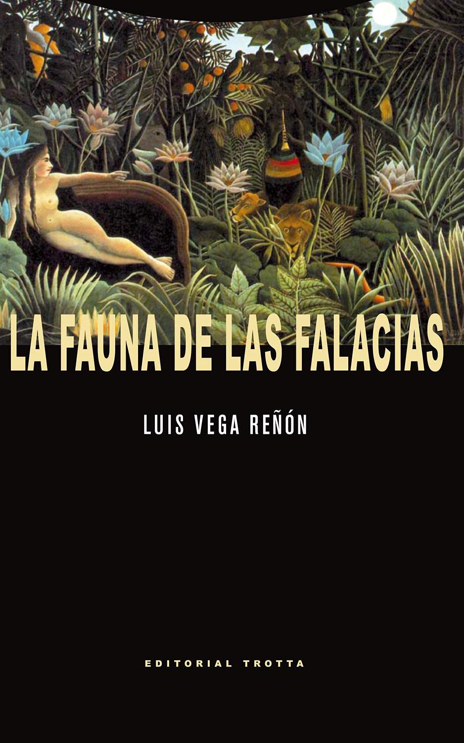 La fauna de las falacias (Estructuras y Procesos. Filosofía) Philosophy