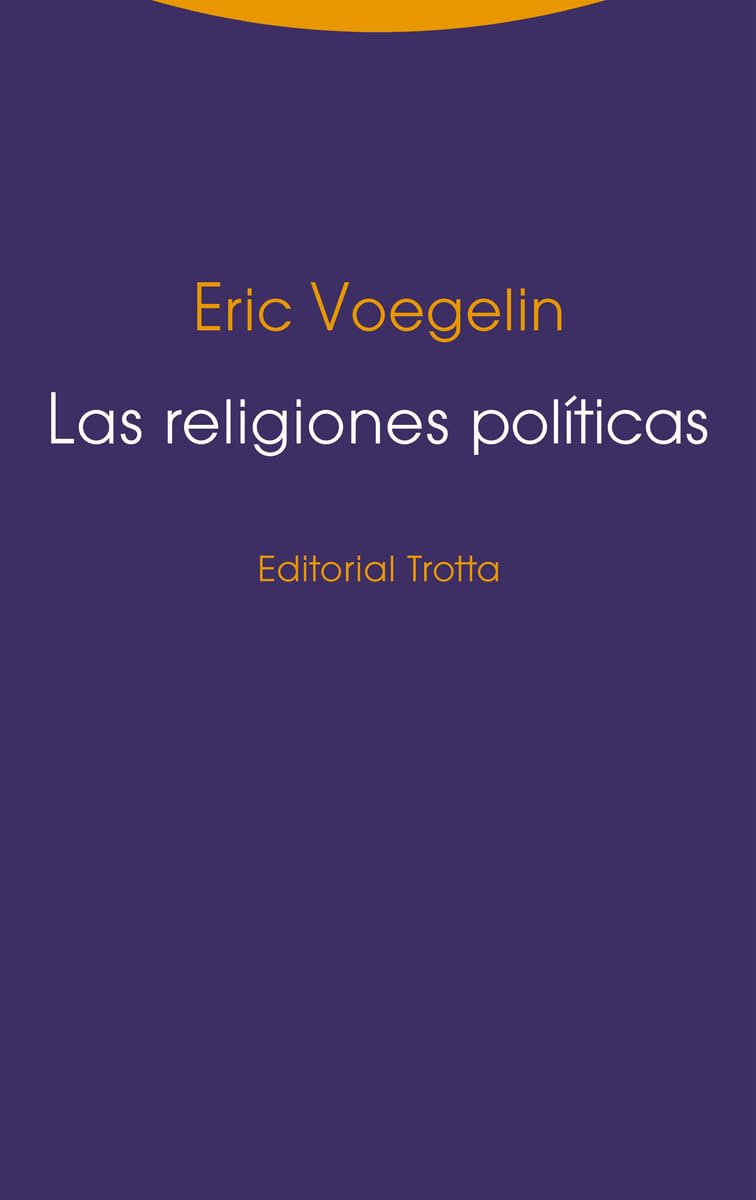 Las religiones políticas (Estructuras y Procesos. Filosofía) Philosophy