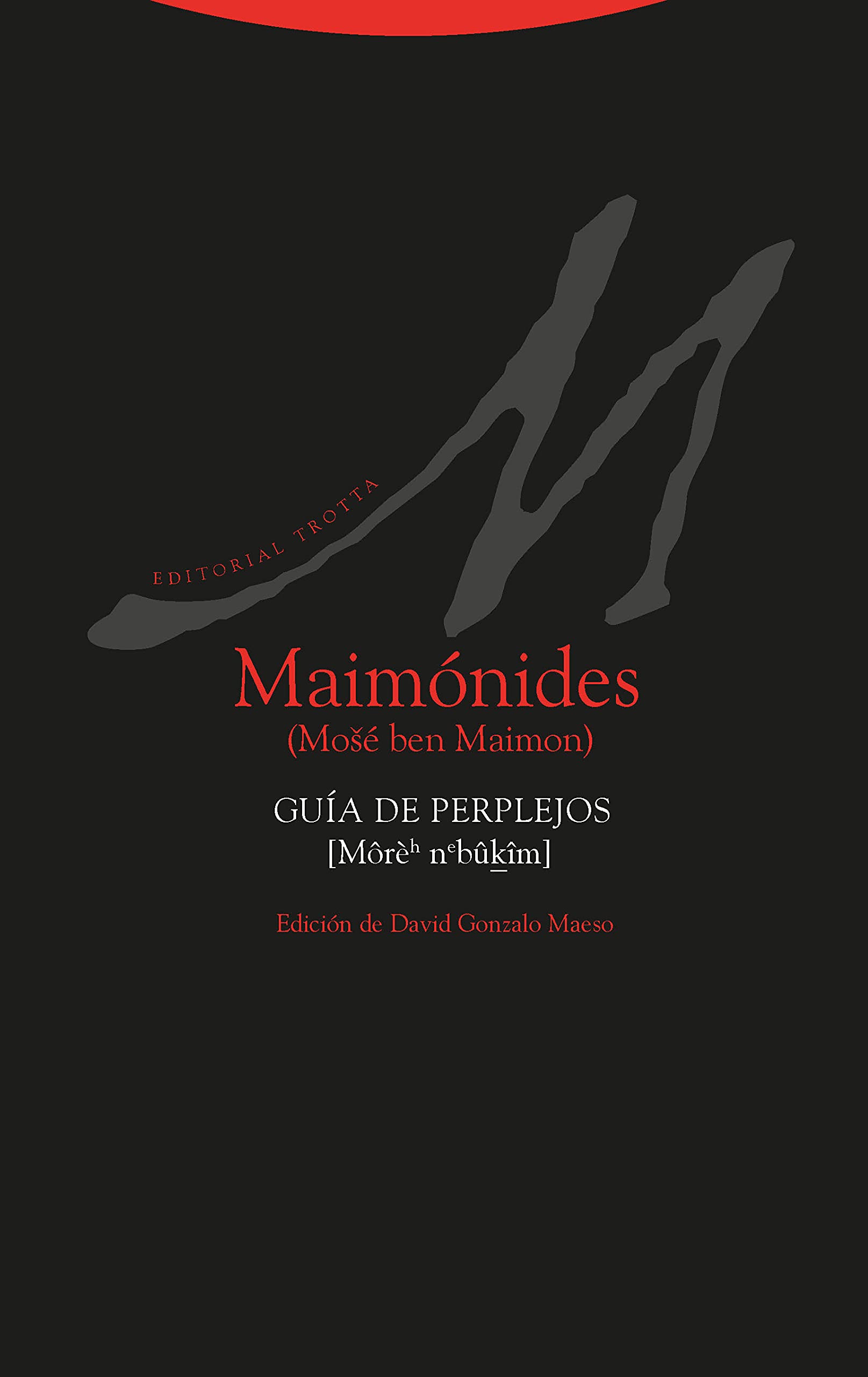 Guía de perplejos (Al-Andalus. Textos y Estudios) Religion & Esotericism