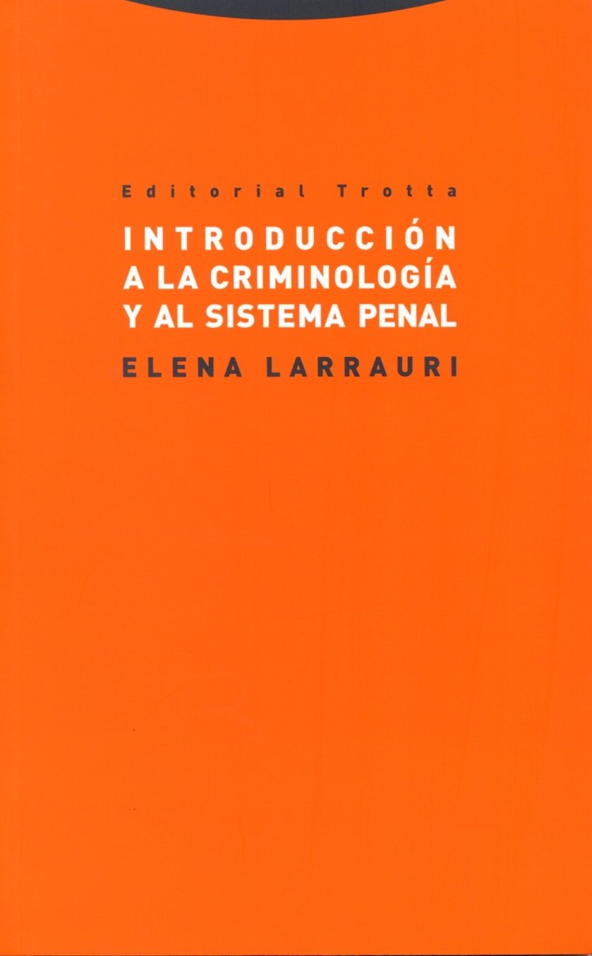 Introducción a la criminología y al sistema penal book