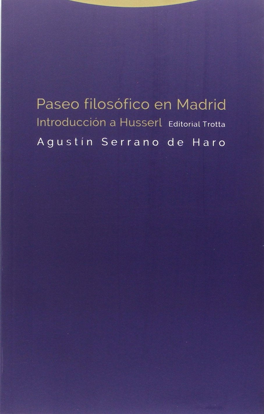 Paseo filosófico en Madrid : introducción a Husserl (Estructuras y procesos. Filosofía) Philosophy