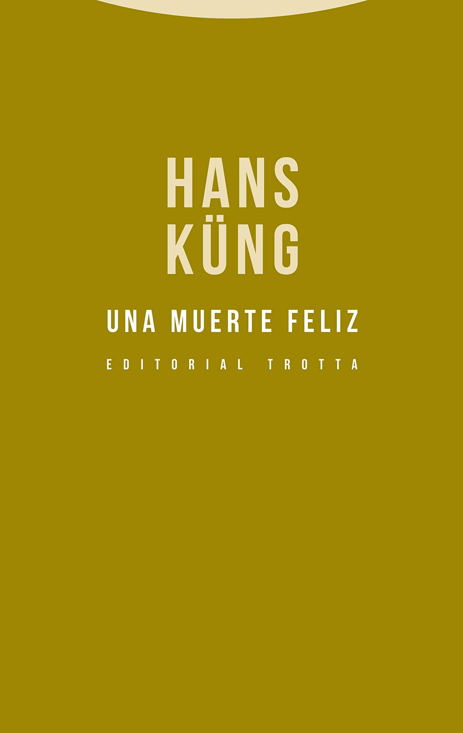 Una muerte feliz (Estructuras y procesos. Religión) Philosophy