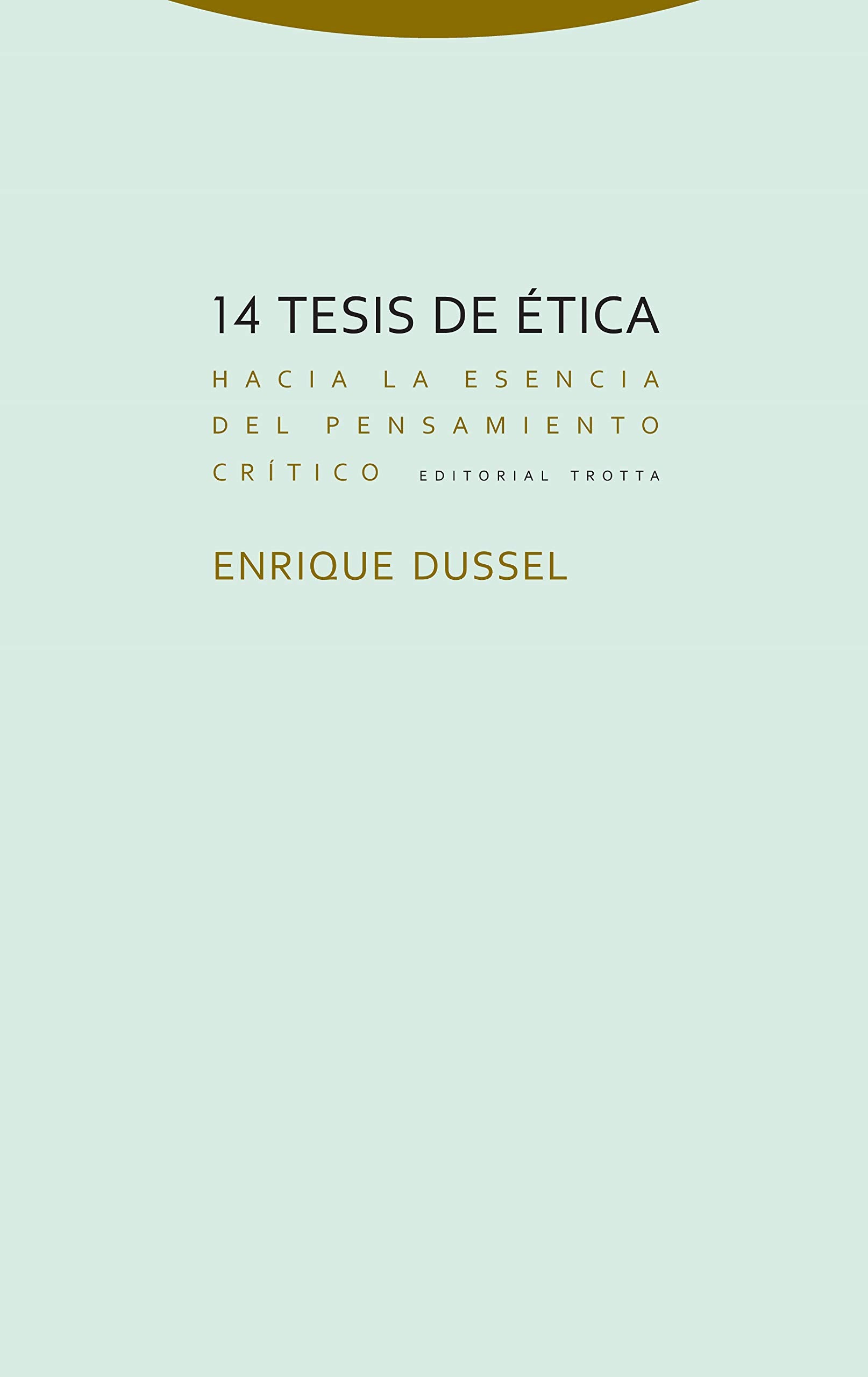 14 tesis de ética : hacia la esencia del pensamiento crítico book