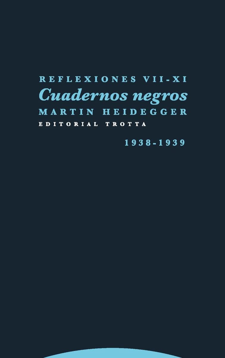 Reflexiones VII-XI: Cuadernos negros (1938-1939) (Estructuras y procesos. Filosofía) Philosophy
