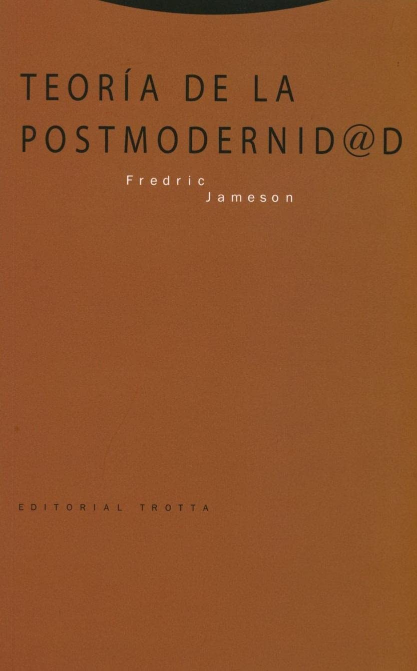 TEORÍA DE LA POSTMODERNIDAD (4ª EDICIÓN) (Estructuras y Procesos. Filosofía) Philosophy