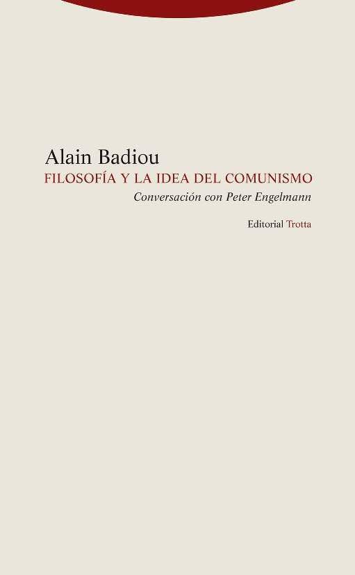 Filosofía y la idea de comunismo: Conversación con Peter Engelmann book
