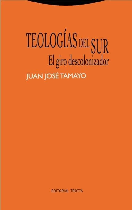 Teologías del Sur : el giro descolonizador book