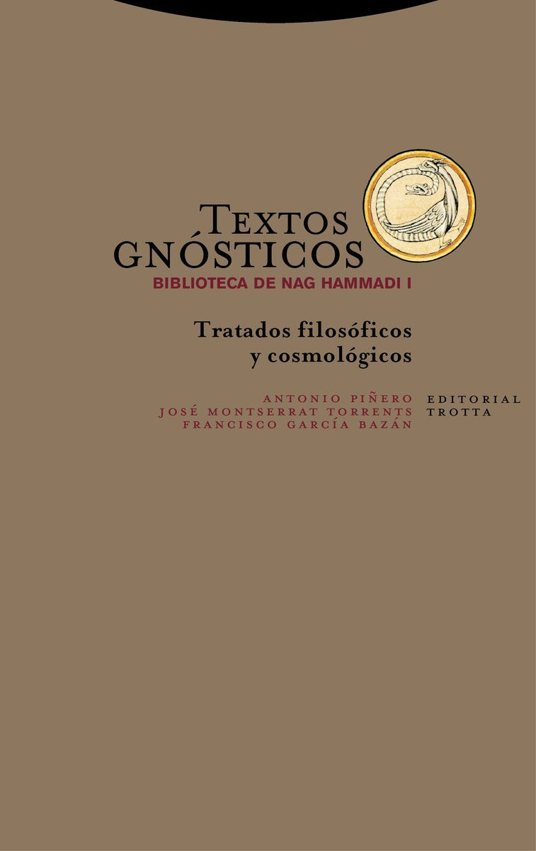 TEXTOS GNÓSTICOS. BIBLIOTECA DE NAG HAMMADI I: Tratados filosóficos y cosmológicos (Estructuras y Procesos. Religión) Philosophy