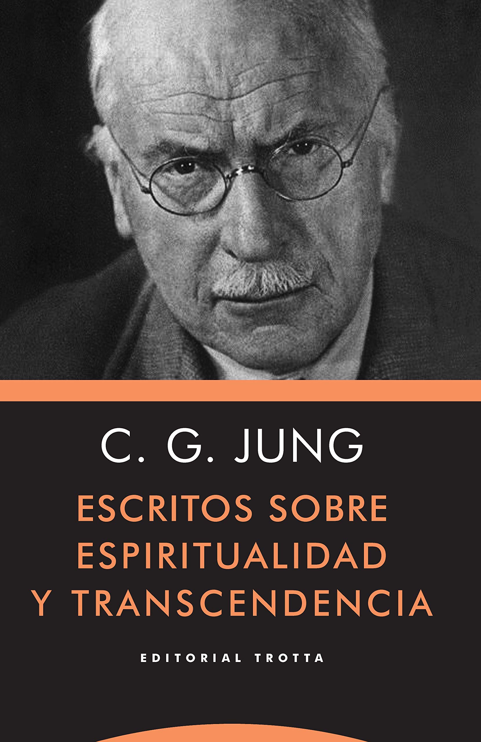 Escritos sobre espiritualidad y transcendencia (NE) (Estructuras y procesos. Psicología) Medicine