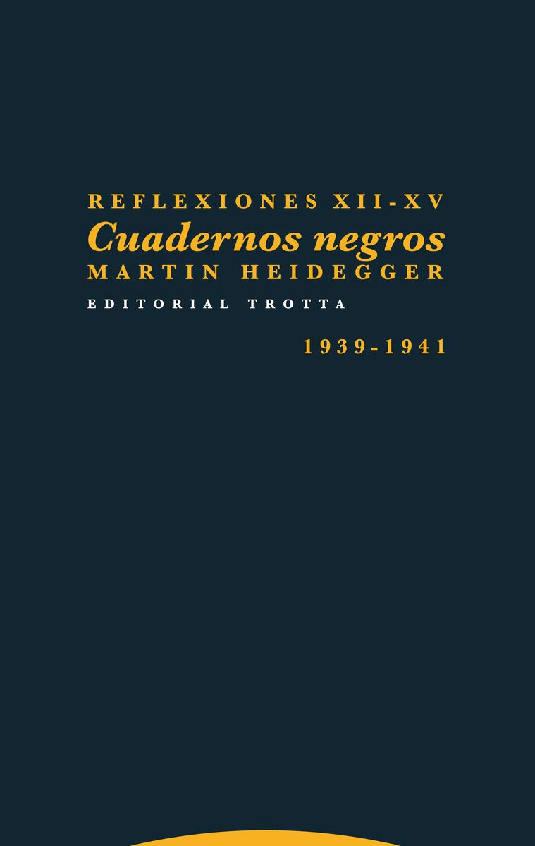 Reflexiones XII-XV. Cuadernos negros 1939-1941 (Estructuras y procesos. Filosofía) Philosophy