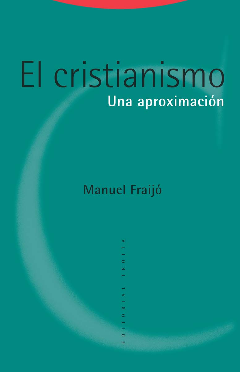 El cristianismo: Una aproximación (Estructuras y Procesos. Religión) Religion & Esotericism