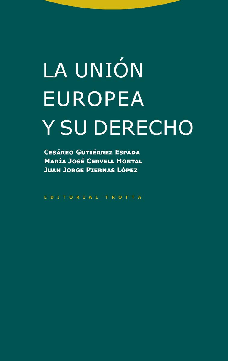 La Unión Europea y su Derecho book
