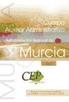 Oposiciones Cuerpo Auxiliar Administrativo, Administración Regional de Murcia. Test (Colección 492) Education & Training