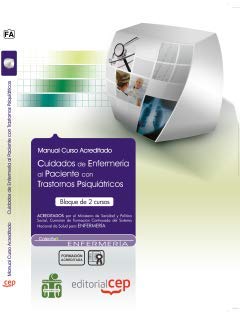Manual de cuidados de enfermería al paciente con trastornos psiquiátricos (Colección 1176) Study Guides