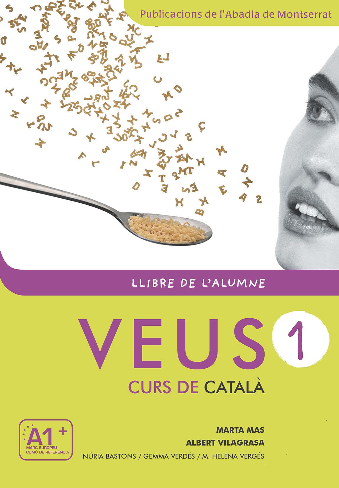 Veus. Curs de català. Llibre de l'alumne. Nivell 1: Llibre de l'alumne 1 + CD (A1+) - New edition Foreign Languages ​​& Dictionaries