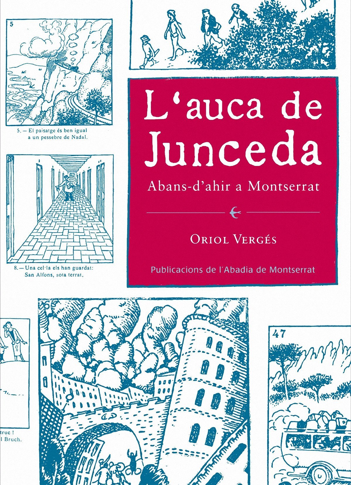 L'auca de Junceda: Abans-d'ahir a Montserrat book