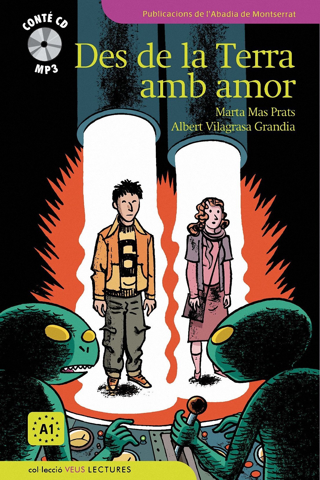 Veus Lectures (Graded Readers for Learners of Catalan): DES De LA Terra Amb Amor + CD (A1) book
