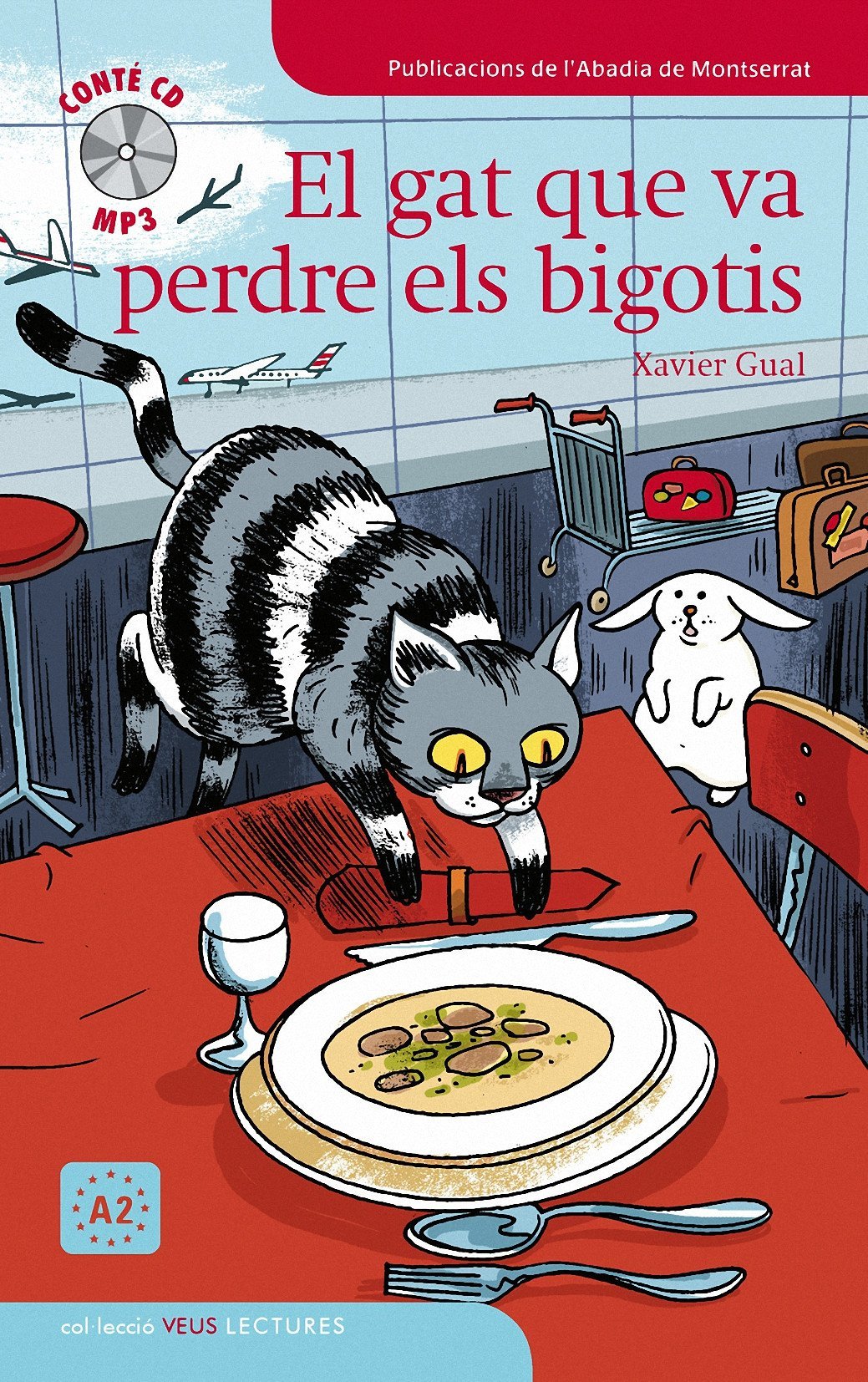 Veus lectures (graded readers for learners of Catalan): El gat que va perdre els book