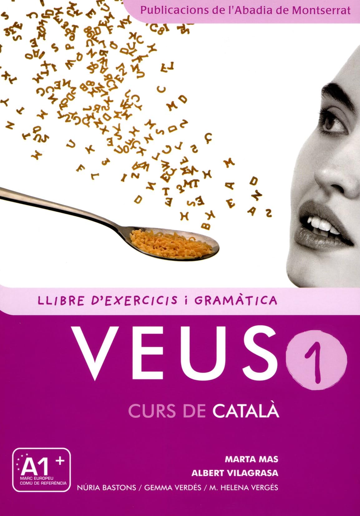 Veus 1, curs de català. Llibre d'exercicis i gramàtica: Llibre d'exercicis i gramatica 1 - New edition Foreign Languages ​​& Dictionaries