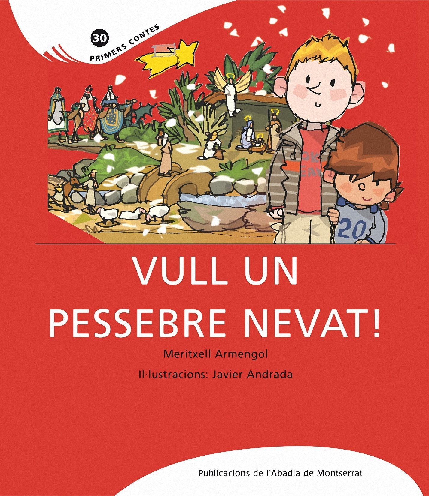 Vull un pessebre nevat! (Primers Contes, Band 30) Learning & Reference