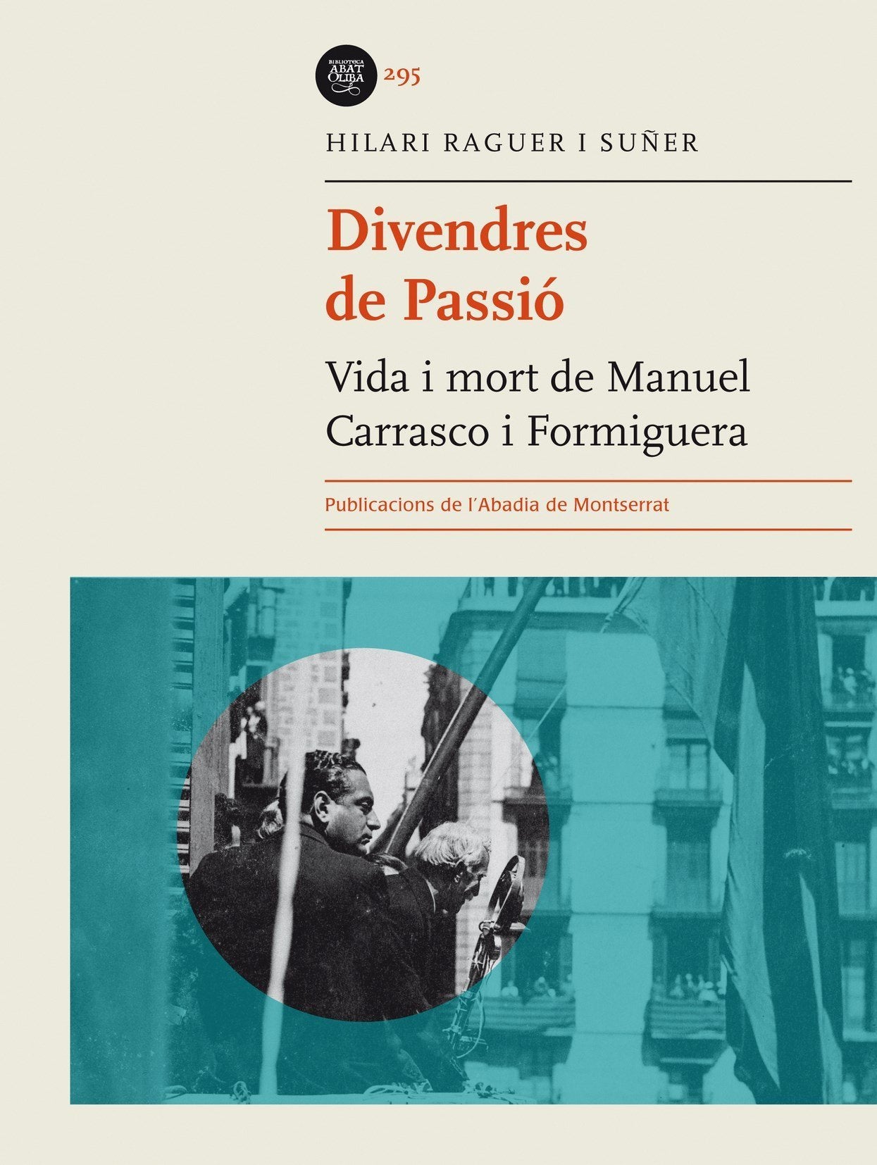 Raguer I Suñer, H: Divendres de passió : Vida i mort de Manu Social Sciences